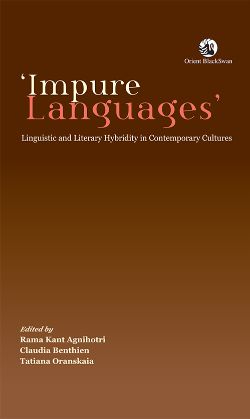 Orient Impure Languages : Linguistic and literary hybridity in contemporary cultures